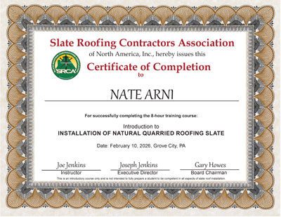 Nate Arni Certificate of Completion for the Slate Roof Installation class of February 10, 2026 - Taught by Joe Jenkins in Grove City, PA.