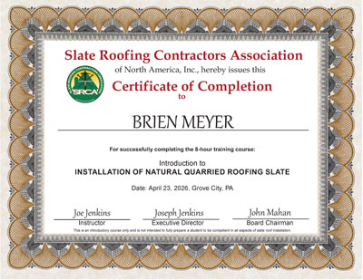 Brien Meyer Certificate of Completion - Slate Roof Installation class of April 23, 2026 - Taught by Joe Jenkins in Grove City, PA.